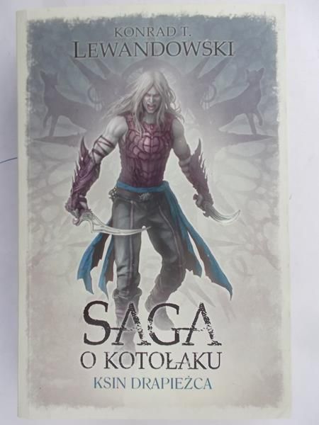 Lewandowski Konrad T. - Saga o kotołaku. Ksin Drapieżca