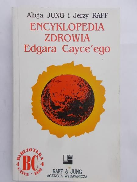Jung Alicja - Encyklopedia zdrowia Edgara Cayce'ego