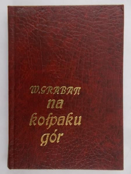 Graban Władysław - Na kołpaku gór