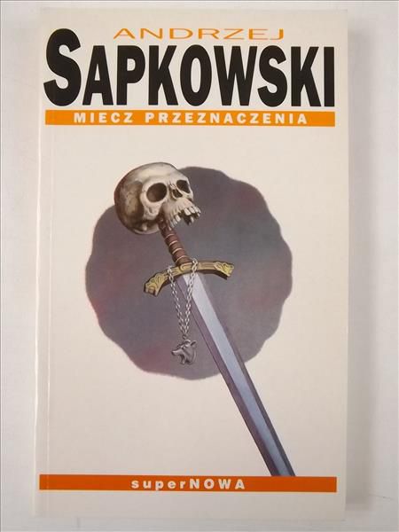 Sapkowski Andrzej - Miecz przeznaczenia