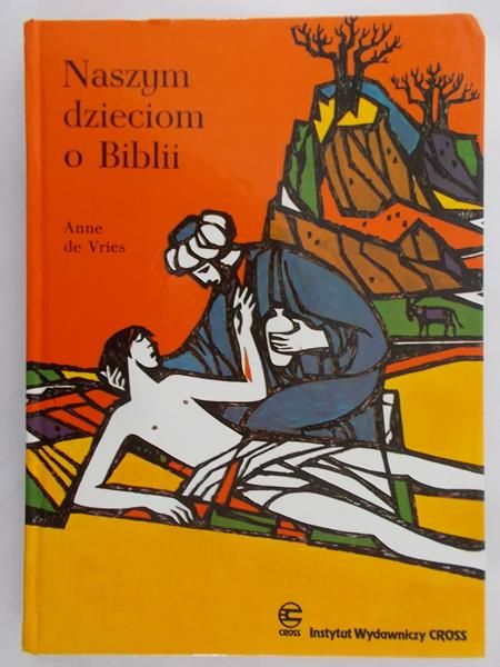 De Vries Anne - Naszym dzieciom o Biblii
