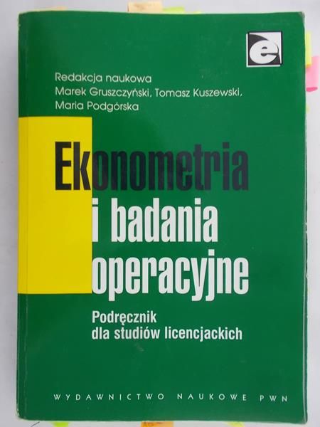 Gruszczyński Marek (red.) - Ekonometria i badania operacyjne