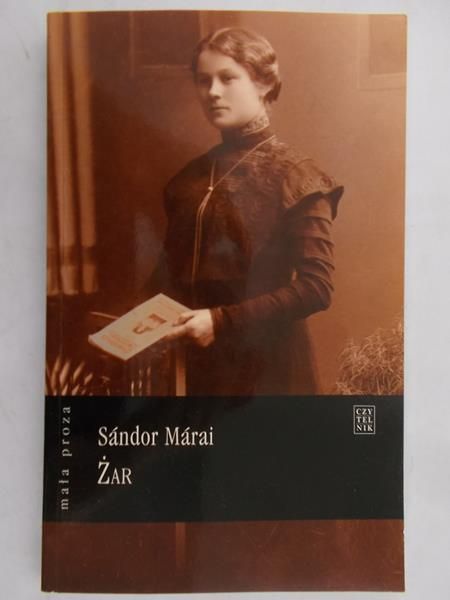 Marai Sandor - Żar