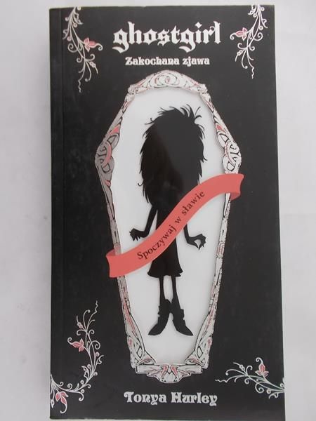 Hurley Tonya - Ghostgirl. Zakochana zjawa