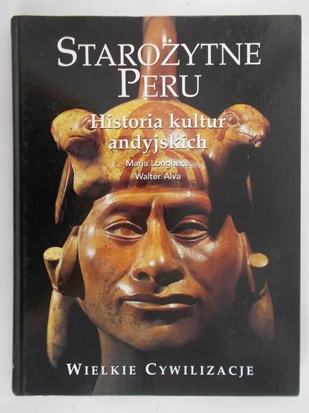 Longhena Maria - Starożytne Peru