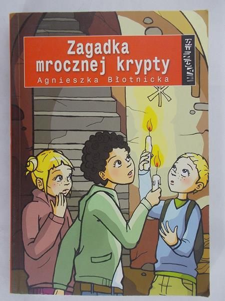 Błotnicka Agnieszka - Zagadka mrocznej krypty