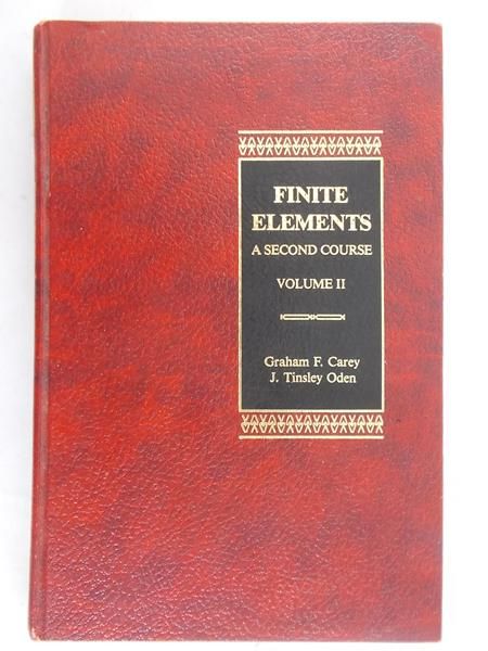 Finite Elements a second course. Volume II