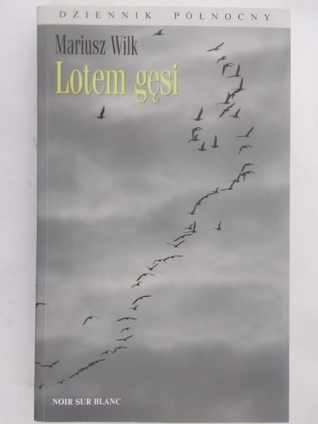 Wilk Mariusz - Lotem gęsi