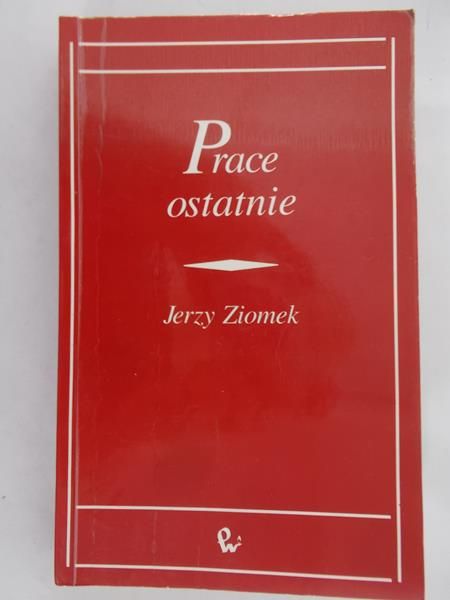 Ziomek Jerzy - Prace ostatnie
