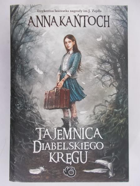 Kańtoch Anna  - Tajemnica Diabelskiego Kręgu