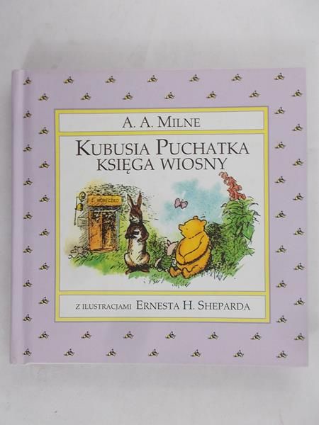 Milne A.A. - Kubusia Puchatka księga wiosny