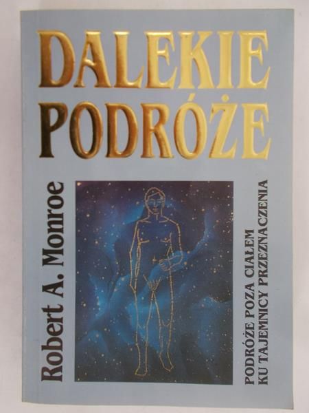 Monroe Robert A. - Dalekie podróże