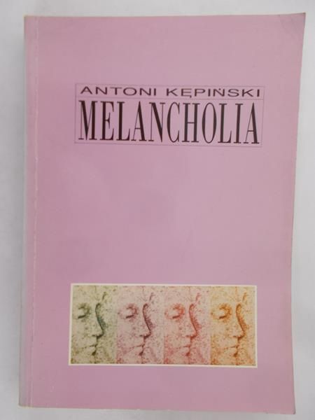 Kępiński Antoni - Melancholia