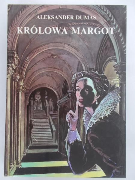 Dumas Aleksander - Królowa Margot