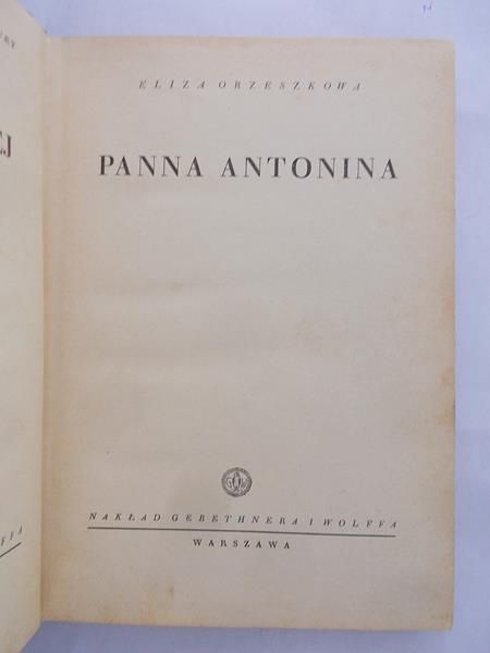 Orzeszkowa Eliza - Panna Antonina 1938 r.