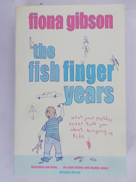 Gibson Fiona  - The fish finger years