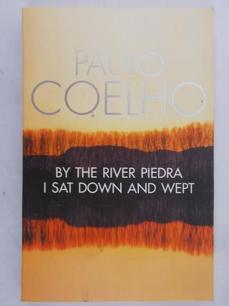 Coelho Paulo - By the river Piedra I sat down and wept