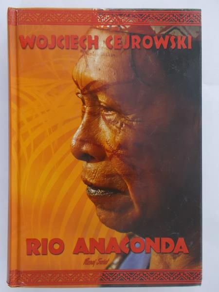 Cejrowski Wojciech - Rio Anaconda