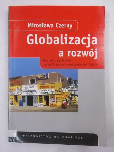 Czerny Mirosława - Globalizacja a rozwój