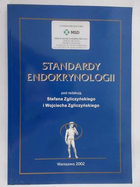 Zgliczyński Stefan (red.) - Standardy Endokrynologiczne