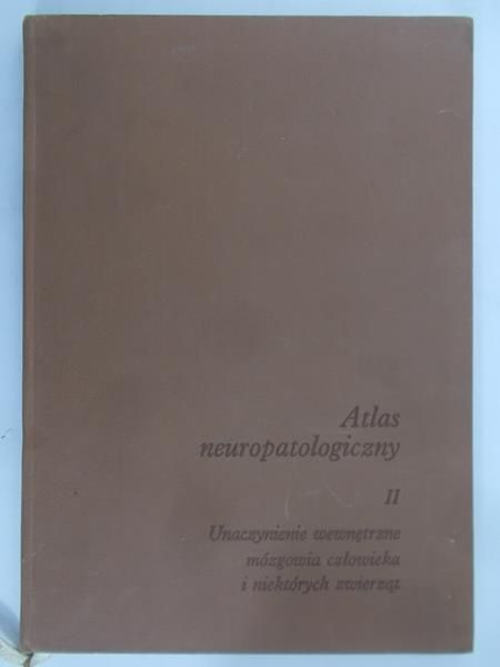 Osetowska Ewa (red.) - Atlas neuropatologiczny II