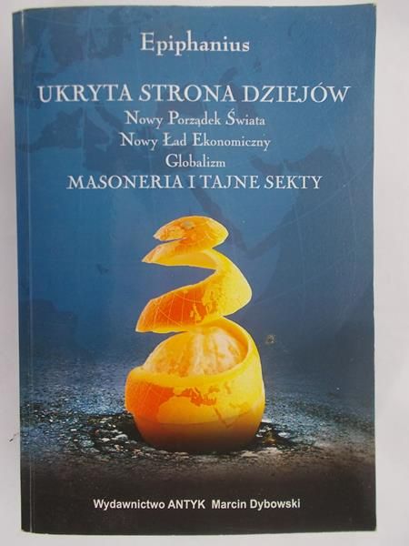 K. Tadeusz (red.) - Epiphanius. Ukryta strona dziejów. Masoneria i tajne sekty