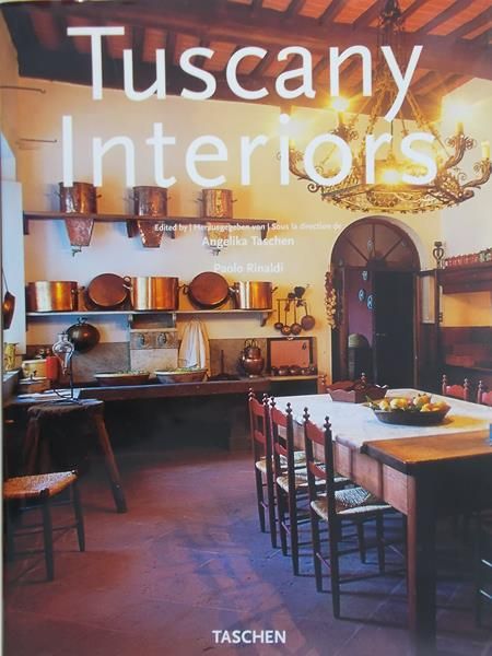 Taschen Angelika - Tuscany Interiors