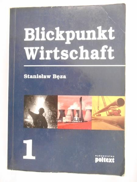 Bęza Stanisław - Blickpunkt Wirtschaft, Tom I