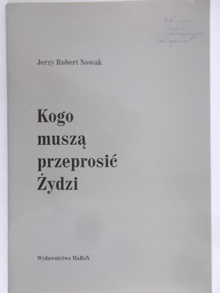 Nowak Jerzy- Kogo muszą przeprosić Żydzi