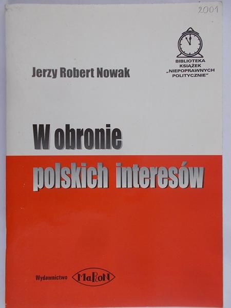 Nowak Jerzy- W obronie polskich interesów