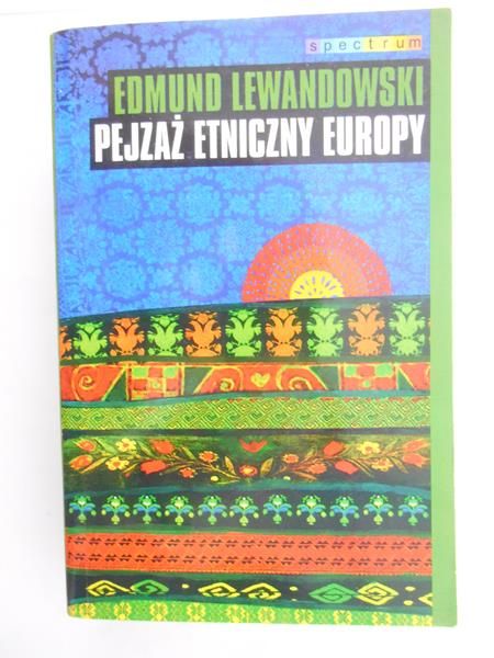 Lewandowski Edmund - Pejzaż etniczny Europy