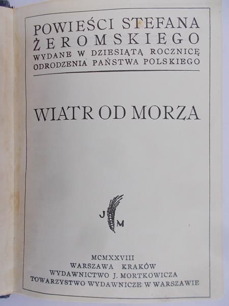 Żeromski Stefan - Wiatr od morza, 1928 r.