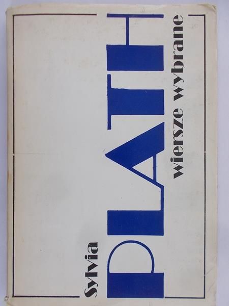 Plath Sylvia - Wiersze wybrane