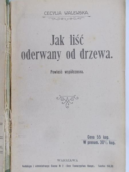 Walewska Cecylia - Jak liść oderwany od drzewa, ok. 1900 r.