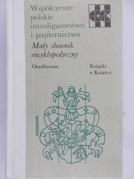 Sowiński Janusz - Współczesne polskie introligatorstwo i papiernictwo