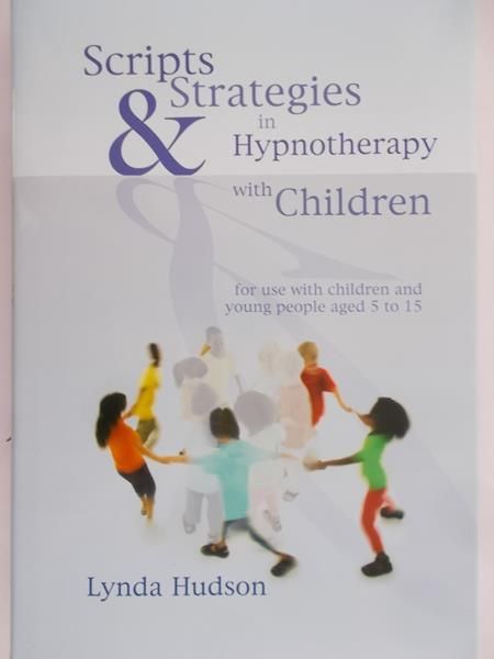 Hudson Lynda - Scripts and Strategies in Hypnotherapy with Children