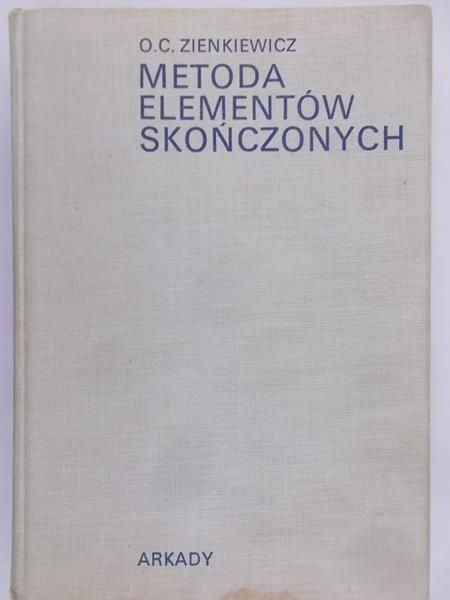Zienkiewicz O.C. - Metoda elementów skończonych