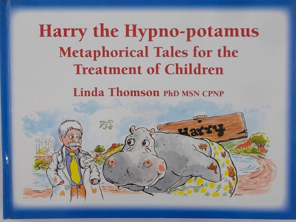 Thomson Linda - Harry the Hypno-potamus, Metaphorical Tales for the Treatment of Children