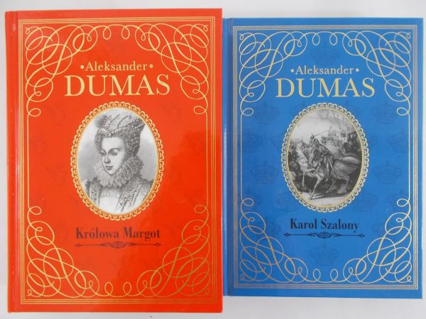 Dumas Aleksander - Karol Szalony / Królowa Margot