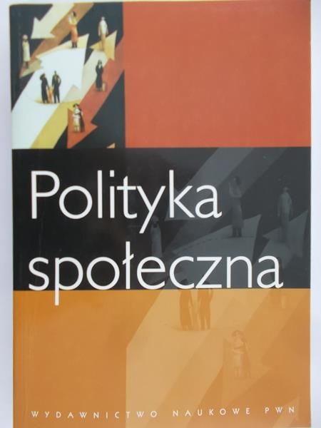 Firlit-Fesnak Grażyna (red.) - Polityka społeczna