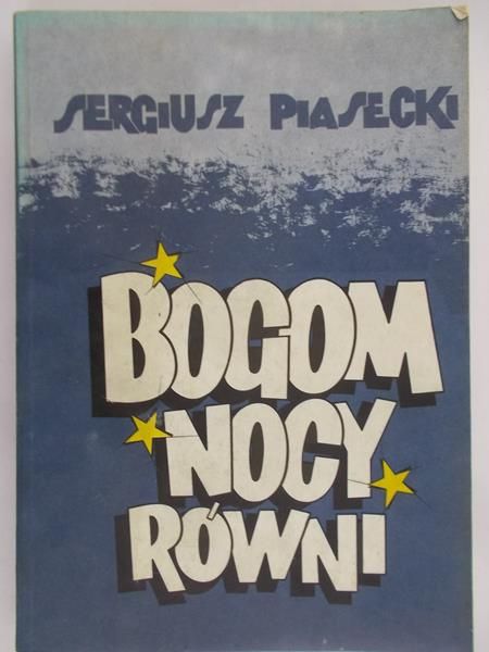 Piasecki Sergiusz - Bogom nocy równi