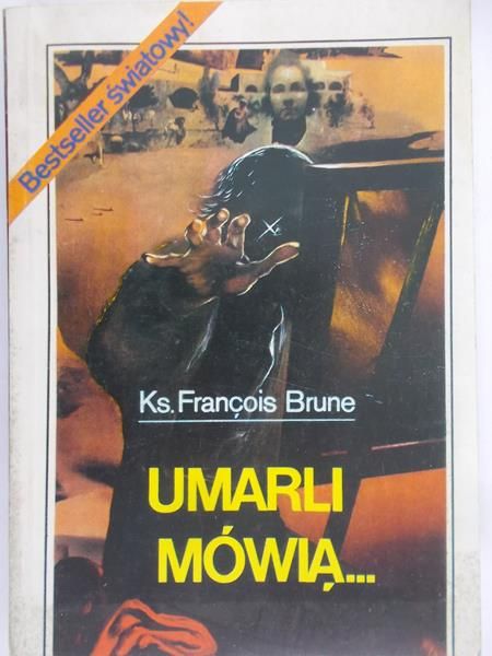 Brune Francois  - Umarli mówią…