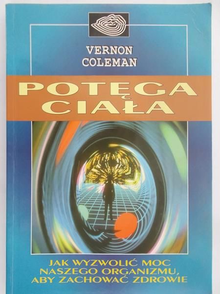 Coleman Vernon - Potęga ciała