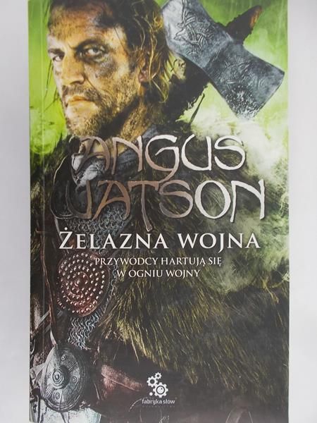 Watson Angus - Żelazna wojna