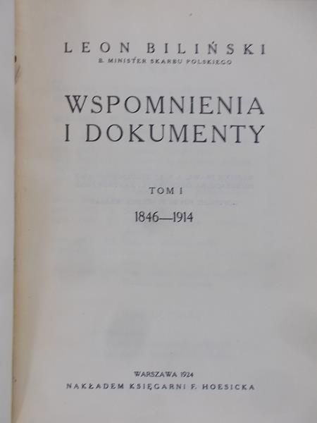 Biliński Leon - Wspomnienia i dokumenty 1846-1914, Tom I, 1924 r.