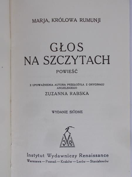 Maria Królowa Rumunii GŁOS NA SZCZYTACH,1927 rok