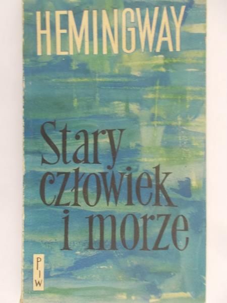 Hemingway - Stary człowiek i morze