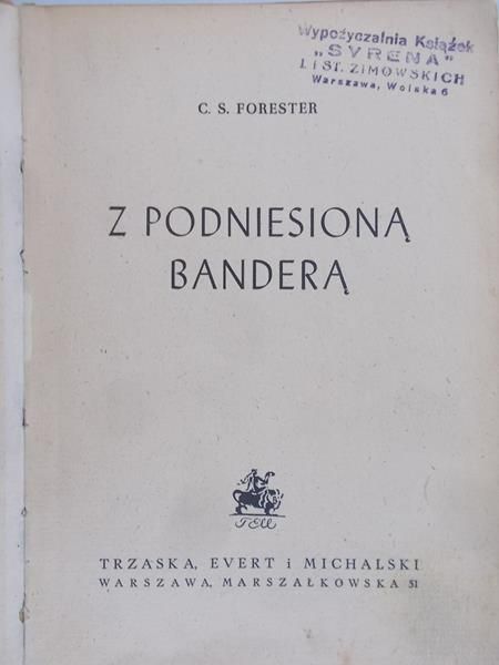 Forester C. S. - Z podniesioną banderą, 1948 r.