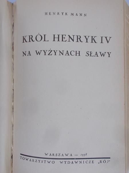 Mann Henryk - Król Henryk IV na wyżynach sławy,1938 rok