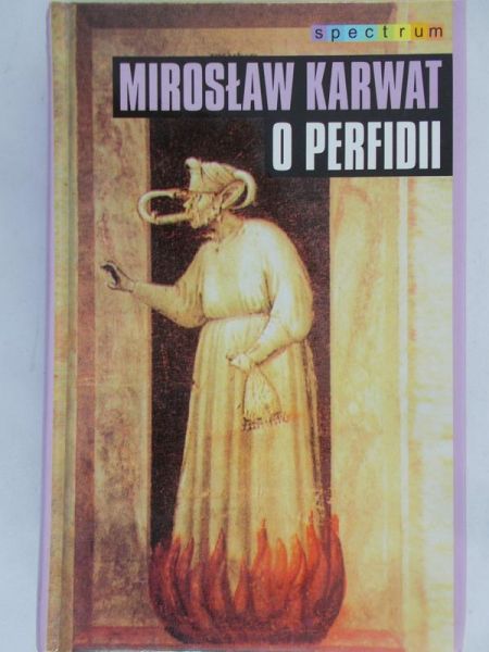 Karwat Mirosław - O perfidii
